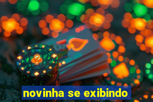 novinha se exibindo